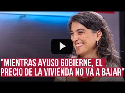 Embedded thumbnail for Video: Manuela Bergerot analiza el problema de la vivienda en la comunidad de Madrid.