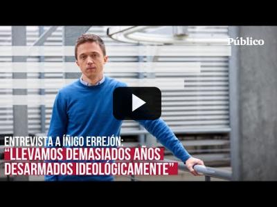 Embedded thumbnail for Video: Íñigo Errejón: &amp;quot;Hace falta rearmarse ideológicamente para dar la discusión política&amp;quot;