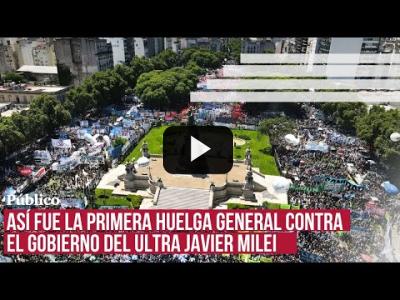 Embedded thumbnail for Video: Argentina se echa a la calle para protestar contra el gobierno del &amp;#039;shock&amp;#039; de Milei