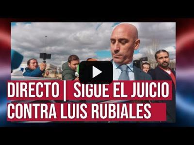 Embedded thumbnail for Video: DIRECTO | El juicio contra Luis Rubiales por el beso forzado a Jenni Hermoso entra en su fase final