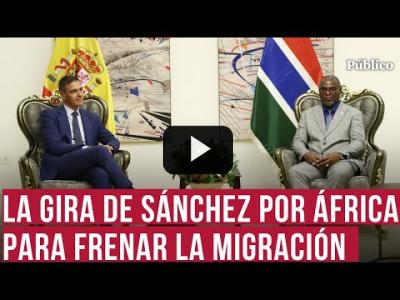 Embedded thumbnail for Video: Sánchez agradece a la Guardia Civil en Mauritania y Gambia su labor de control fronterizo