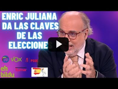 Embedded thumbnail for Video: El gran análisis de ENRIC JULIANA sobre las ELECCIONES del 23J, PP-VOX, la izquierda y Cataluña