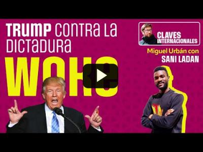 Embedded thumbnail for Video: Estreno de Claves Internacionales, con Miguel Urban; Trump contra la &amp;quot;dictadura woke&amp;quot;.