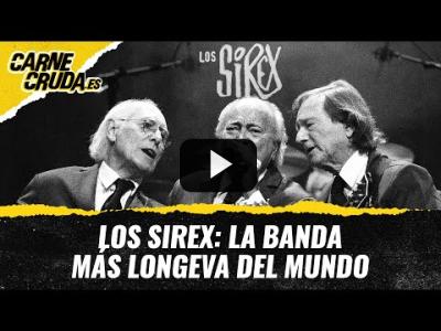 Embedded thumbnail for Video: T11x82 - Los Sírex: la banda más longeva del mundo (CARNE CRUDA)