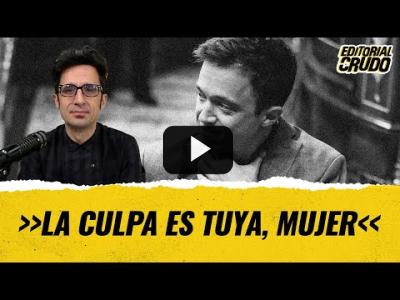 Embedded thumbnail for Video: &amp;quot;La culpa es tuya, mujer&amp;quot; #editorialcrudo