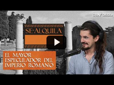 Embedded thumbnail for Video: T11x11 - PutoMikel y el mayor especulador del Imperio romano (CARNE CRUDA)