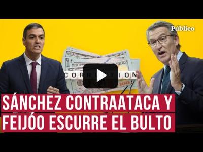 Embedded thumbnail for Video: Sánchez a PP: De la “A” de Ayuso a la “Z” de Zaplana tienen corrupción con cada letra del abecedario