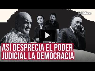 Embedded thumbnail for Video: Las claves de la ofensiva judicial contra la democracia: absuelto el acosador de Iglesias y Montero