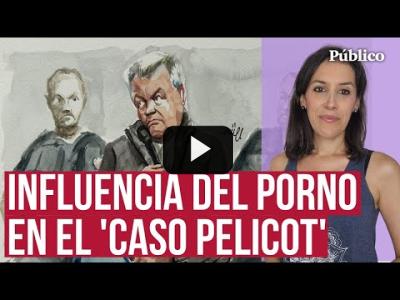 Embedded thumbnail for Video: Ana Bernal Triviño: ¿El porno no tiene que ver con el esposo violador de Francia?