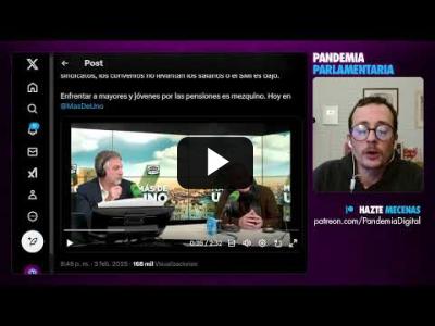 Embedded thumbnail for Video: Pandemia Parlamentaria: Conspiraciones y Ultraderecha, Omnibus y Farmacia Enfurecida