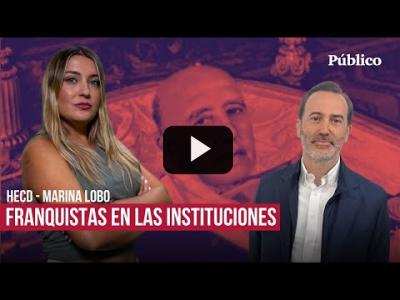 Embedded thumbnail for Video: Marina Lobo: HECD franquistas en las instituciones