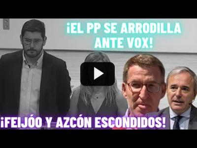 Embedded thumbnail for Video: El PP de Aragón se ARRODILLA ante VOX | ¡FEIJÓO y AZCÓN ESCONDIDOS!