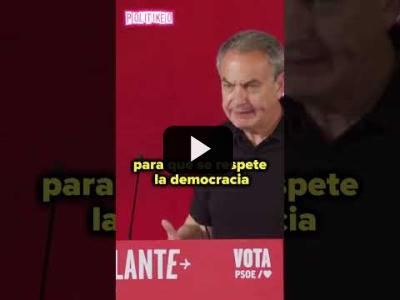 Embedded thumbnail for Video: Zapatero tajante en defensa de la democracia contra el PP #shorts