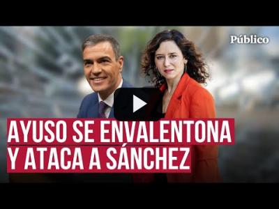 Embedded thumbnail for Video: Sánchez saca los colores a Ayuso por la máquina del fango que promueve la Comunidad de Madrid