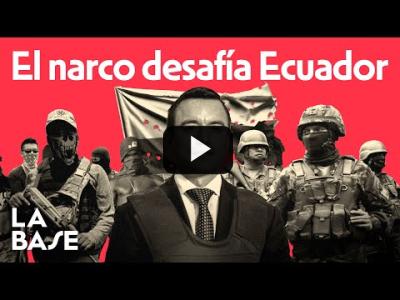 Embedded thumbnail for Video: La Base 4x68 | El neoliberalismo destruye el Estado Ecuatoriano en 7 años