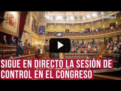 Embedded thumbnail for Video: DIRECTO | Sesión de control al Gobierno en el Congreso