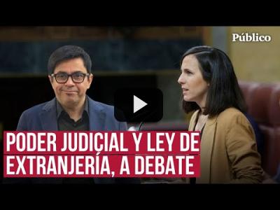 Embedded thumbnail for Video: El Congreso debate la reforma del Poder Judicial y la ley de extranjería