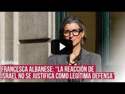 Embedded thumbnail for Video: Francesca Albanese: “La reacción de Israel no se justifica como legítima defensa”