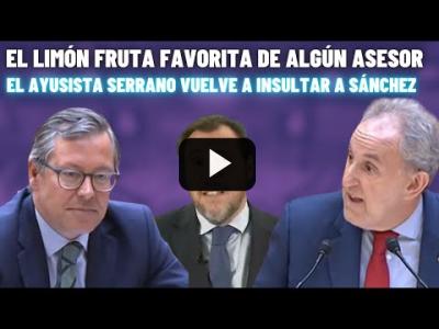 Embedded thumbnail for Video: ⚡Un senador ARRASA al AYUSISTA SERRANO, el FRUTERO que INSULTA a SÁNCHEZ! ¡Le da su MERECIDO!⚡