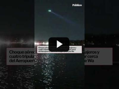 Embedded thumbnail for Video: Un avión con 64 personas a bordo choca con un helicóptero militar en Washington