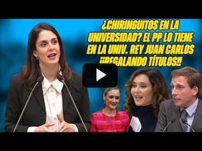 Embedded thumbnail for Video: ¡CHIRINGUITOS del PP en la REY JUAN CARLOS! Maestre ZASQUEA a Ayuso y Almeida ¡Acaban la EDUCACIÓN!