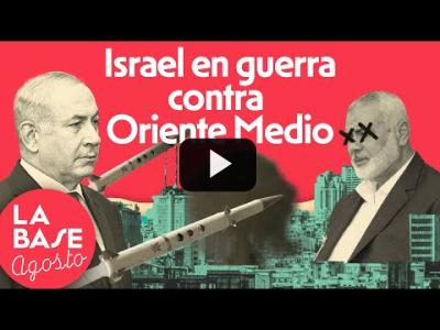 Embedded thumbnail for Video: La Base 4x182 | Israel contra Irán, Líbano, Siria y Turquía: ¿comienza una guerra regional?