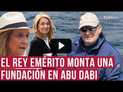 Embedded thumbnail for Video: La fortuna desconocida de Juan Carlos I, blindada en Emiratos y fuera del radar fiscal español