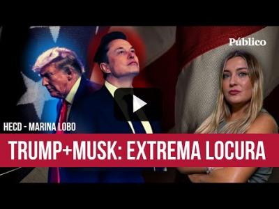 Embedded thumbnail for Video: &amp;quot;¿Yo dije eso?&amp;quot;: Trump, Musk, Bezos y el gobierno de la inmundicia ultra