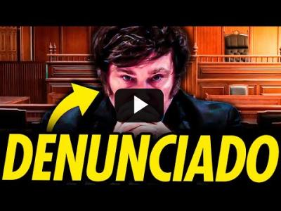 Embedded thumbnail for Video: JAVIER MILEI EN CRISIS: ES DENUNCIADO PENALMENTE