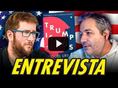 Embedded thumbnail for Video: ENTREVISTA A MIGUEL URBÁN - LA VICTORIA DE TRUMP Y LA INTERNACIONAL REACCIONARIA AUTORITARIA