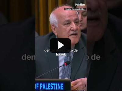 Embedded thumbnail for Video: El representante de Palestina en la ONU: &amp;quot;No hay poder que pueda expulsarnos de nuestra patria&amp;quot;