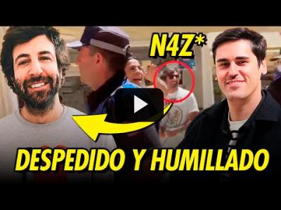 Embedded thumbnail for Video: N4Z1 ATACA A FONSI LOAINZA Y LO PAGA CARO: ¡SIN TRABAJO Y HUMILLADO EN REDES!
