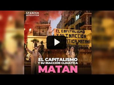 Embedded thumbnail for Video: El capitalismo y su inacción climática matan