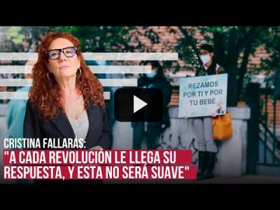 Embedded thumbnail for Video: Cristina Fallarás:  &amp;quot;Lo que representan ante las clínicas abortistas no es plegaria sino amenaza&amp;quot;