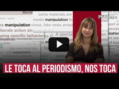 Embedded thumbnail for Video: Le toca al periodismo, nos toca, por Ana Pardo de Vera