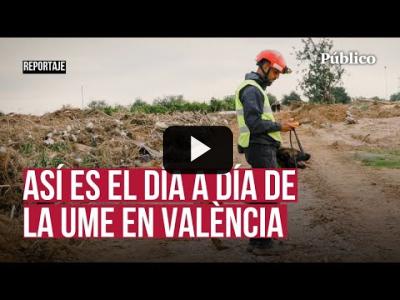 Embedded thumbnail for Video: La misión de la UME en València tras la DANA: contamos desde dentro cómo buscan desaparecidos