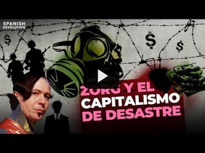 Embedded thumbnail for Video: Zorg y el capitalismo de desastre