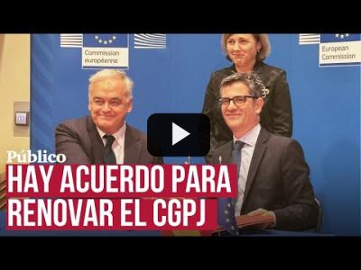Embedded thumbnail for Video: PSOE y PP cierran un acuerdo para renovar el CGPJ tras cinco años bloqueado por la derecha