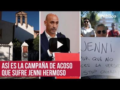 Embedded thumbnail for Video: Campaña de acoso, derribo y revictimización contra Jenni Hermoso