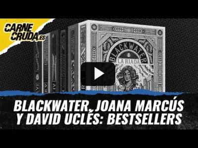 Embedded thumbnail for Video: T11x27 - Blackwater, Joana Marcús y David Uclés: bestsellers bien (TOMO Y LOMO - CARNE CRUDA)