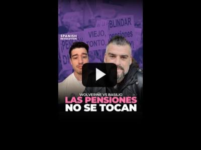 Embedded thumbnail for Video: Las pensiones no se tocan: Wall Street Wolverine VS. Basilio @elcamioneroacratateis2447